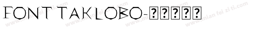 FONT TAKLOBO字体转换